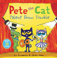 Free ebook files download Pete the Cat: Talent Show Trouble