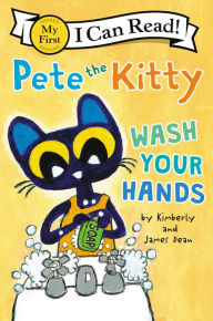 Free e-book downloads Pete the Kitty: Wash Your Hands 9780062974174 English version