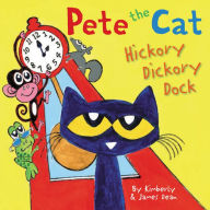 Title: Pete the Cat: Hickory Dickory Dock, Author: James Dean