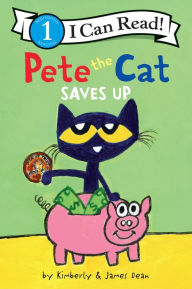Title: Pete the Cat Saves Up, Author: James Dean