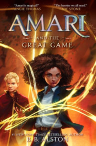 Title: Amari and the Great Game, Author: B. B. Alston