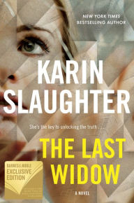 Title: The Last Widow (B&N Exclusive Edition) (Will Trent Series #9), Author: Karin Slaughter