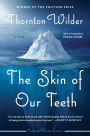 The Skin of Our Teeth: A Play