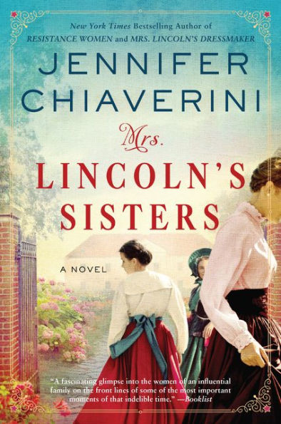 Mrs. Lincoln's Sisters: A Novel