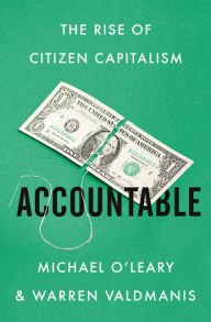 Title: Accountable: The Rise of Citizen Capitalism, Author: Michael O'Leary