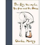 Title: The Boy, the Mole, the Fox and the Horse, Author: Charlie Mackesy