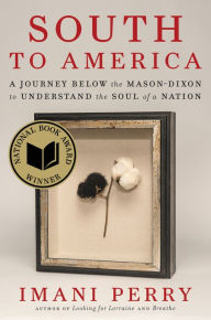 Rapidshare download e books South to America: A Journey Below the Mason-Dixon to Understand the Soul of a Nation (National Book Award Winner) FB2 ePub