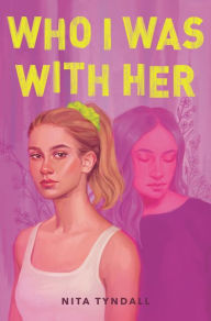 Free download txt ebooks Who I Was with Her English version by Nita Tyndall 9780062978387