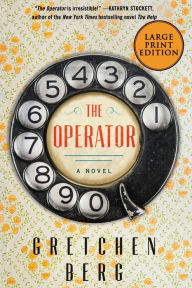 Title: The Operator: A Novel, Author: Gretchen Berg