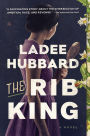 The Rib King: A Novel