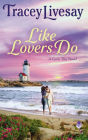 Like Lovers Do: A Girls Trip Novel