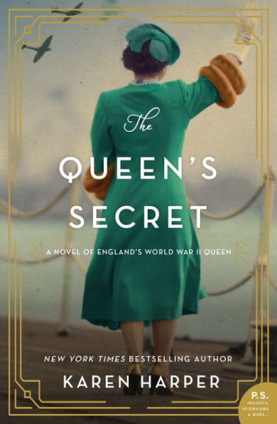 The Queen's Secret: A Novel of England's World War II Queen