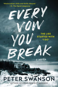 Title: Every Vow You Break, Author: Peter Swanson