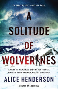Title: A Solitude of Wolverines, Author: Alice Henderson
