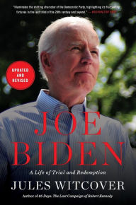 Title: Joe Biden: A Life of Trial and Redemption, Author: Jules Witcover