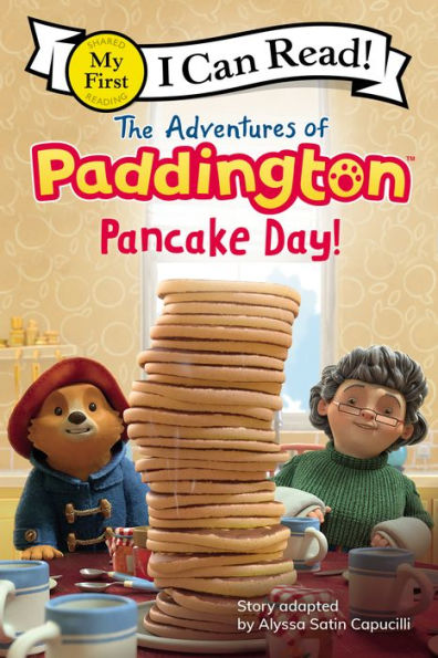 Pancake Day!: The Adventures of Paddington (My First I Can Read Series)
