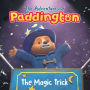 The Magic Trick: The Adventures of Paddington