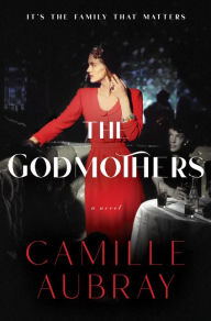 Free ebooks download for tablet The Godmothers: A Novel (English literature) by Camille Aubray MOBI DJVU iBook 9780062983701