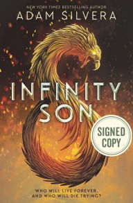 Title: Infinity Son (Signed Book) (Infinity Cycle Series #1), Author: Adam Silvera