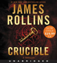 Title: Crucible (Sigma Force Series), Author: James Rollins