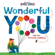 Book downloads for kindle fire Wonderful You: With the Grouchy Ladybug (English literature) by Eric Carle