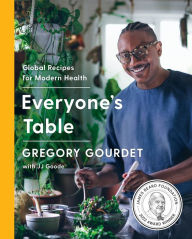 Download free books online android Everyone's Table: Global Recipes for Modern Health 9780062984517 by Gregory Gourdet, JJ Goode EdD. PDB (English Edition)