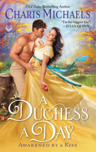 Title: A Duchess a Day, Author: Charis Michaels