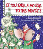 If You Take a Mouse to the Movies (Signed Book)