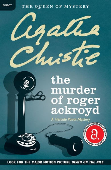 The Murder of Roger Ackroyd (Hercule Poirot Series)