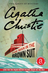 Title: The Man in the Brown Suit: The Official Authorized Edition, Author: Agatha Christie