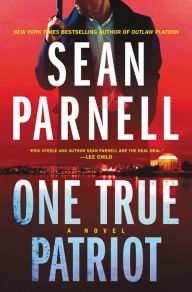 Free a book download One True Patriot: A Novel CHM PDF 9780062986573 by Sean Parnell