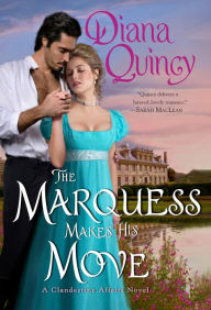 Free ebook downloads google books The Marquess Makes His Move in English by Diana Quincy