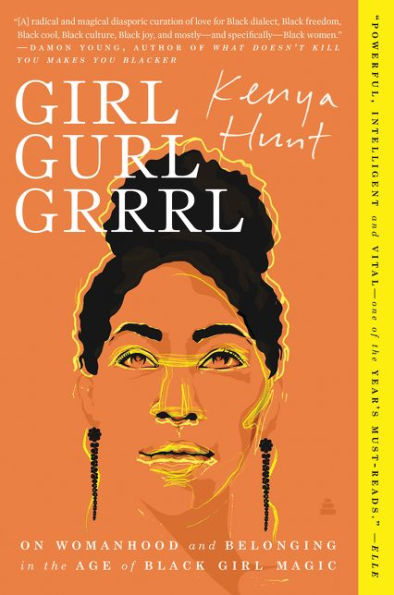 Girl Gurl Grrrl: On Womanhood and Belonging the Age of Black Magic
