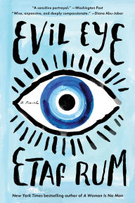 Title: Evil Eye: A Novel, Author: Etaf Rum