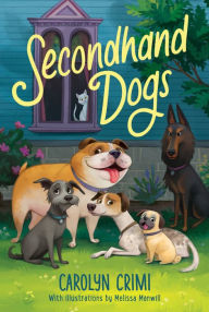 Downloading free books onto kindle Secondhand Dogs English version FB2 MOBI CHM 9780062989192 by Carolyn Crimi, Carolyn Crimi