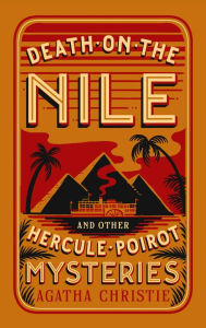 Title: Death on the Nile and Other Hercule Poirot Mysteries (Barnes & Noble Collectible Editions), Author: Agatha Christie