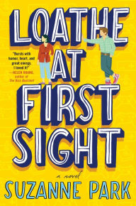 Free books online download google Loathe at First Sight: A Novel by Suzanne Park  9780062990693