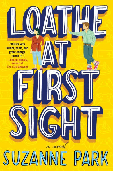 Loathe at First Sight: A Novel