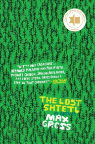 Title: The Lost Shtetl: A Novel, Author: Max Gross