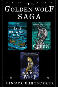 English books download mp3 The Golden Wolf Saga: The Half-Drowned King, The Sea Queen, and The Golden Wolf 9780062991300 by Linnea Hartsuyker English version RTF iBook