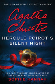 Title: Hercule Poirot's Silent Night (Hercule Poirot Series), Author: Sophie Hannah