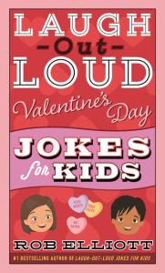 Title: Laugh-Out-Loud Valentine's Day Jokes for Kids, Author: Rob Elliott