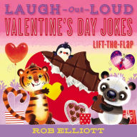 Laugh-Out-Loud Valentine's Day Jokes: Lift-the-Flap: A Valentine's Day Book For Kids