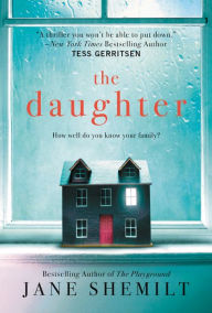 Title: The Daughter: A Novel, Author: Jane Shemilt