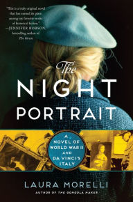 Title: The Night Portrait: A Novel of World War II and da Vinci's Italy, Author: Laura Morelli