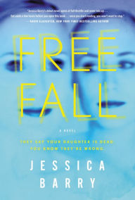 Title: Freefall: A Novel, Author: Jessica Barry