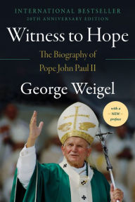 Title: Witness to Hope: The Biography of Pope John Paul II, Author: George Weigel