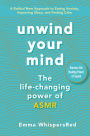 Unwind Your Mind: The Life-Changing Power of ASMR