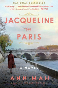 Title: Jacqueline in Paris: A Novel, Author: Ann Mah