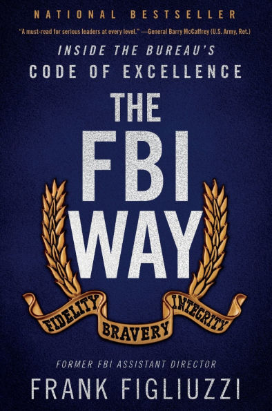 the FBI Way: Inside Bureau's Code of Excellence